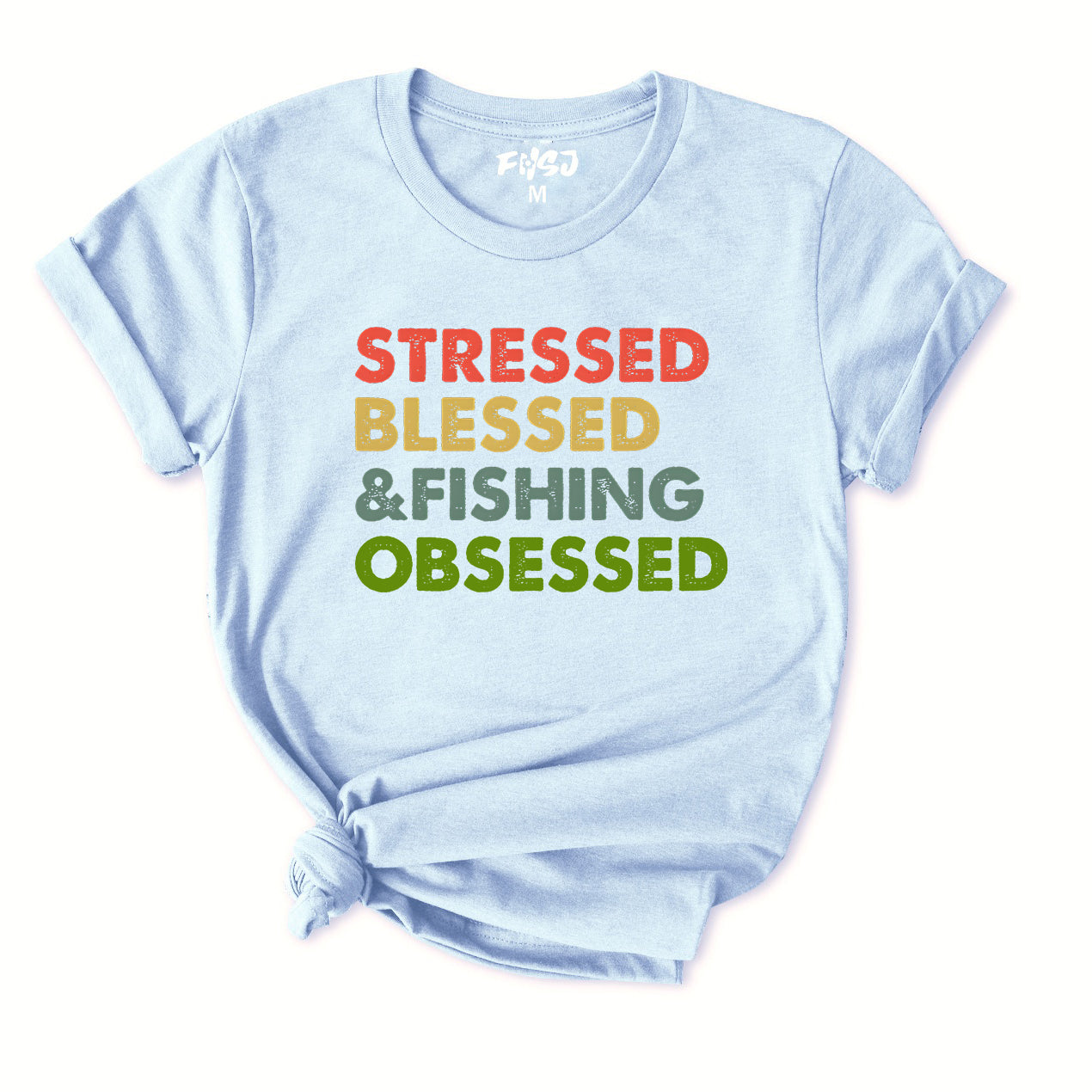 STRESSED BLESSED ＆FISHING OBSESSED T-Shirt for Women
