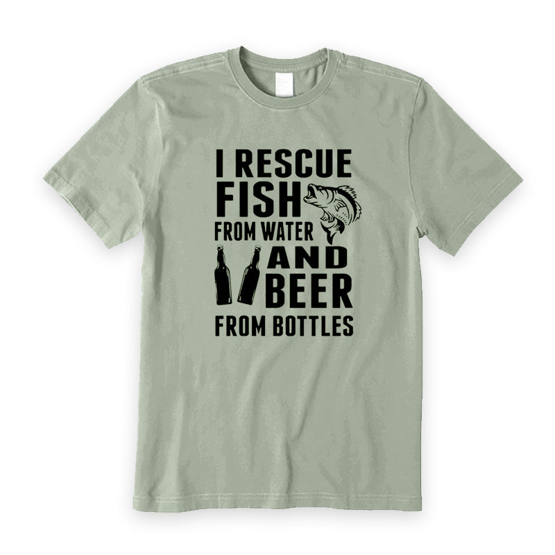 I RESCUE FISH FROM WATER AND BEER FROM BOTTLES T-Shirt