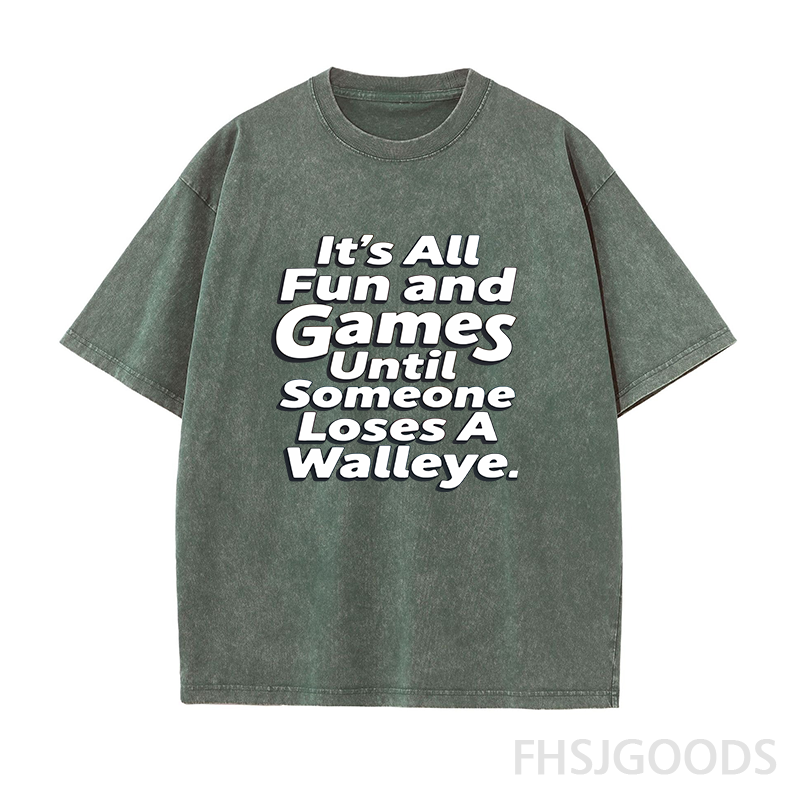 It's All Fun and Games Until Someone Loses A Walleye Unisex Distressed T-Shirt
