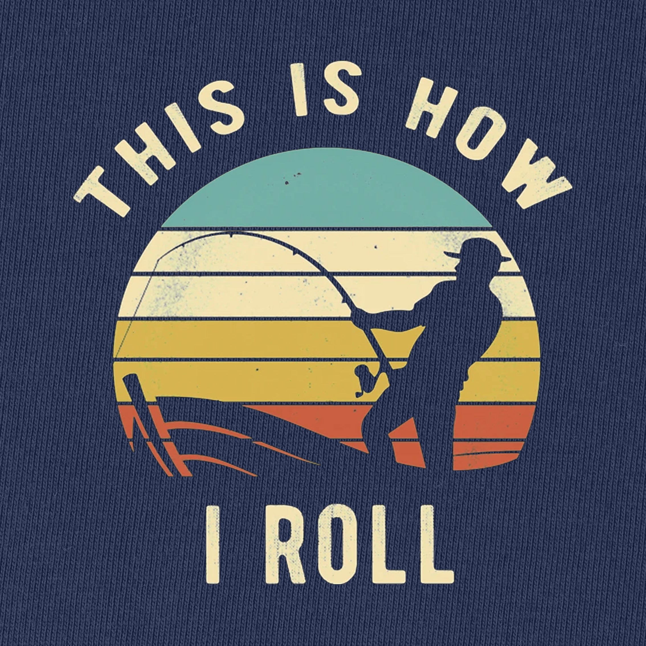This Is How I Roll T-Shirt
