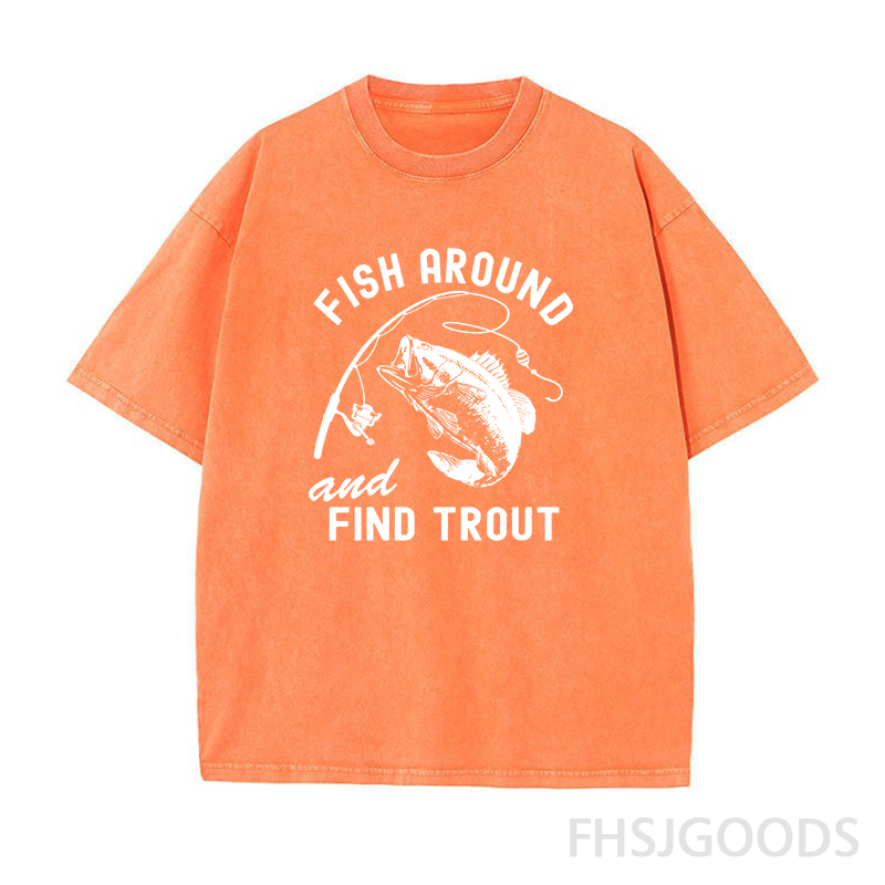Fish Around and Find Trout Unisex Distressed T-Shirt
