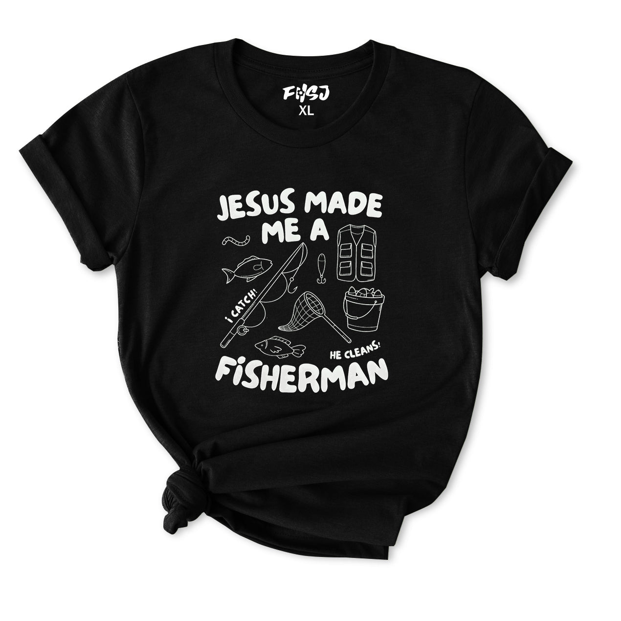 Jesus Made Me a Fisherman T-Shirt for Women
