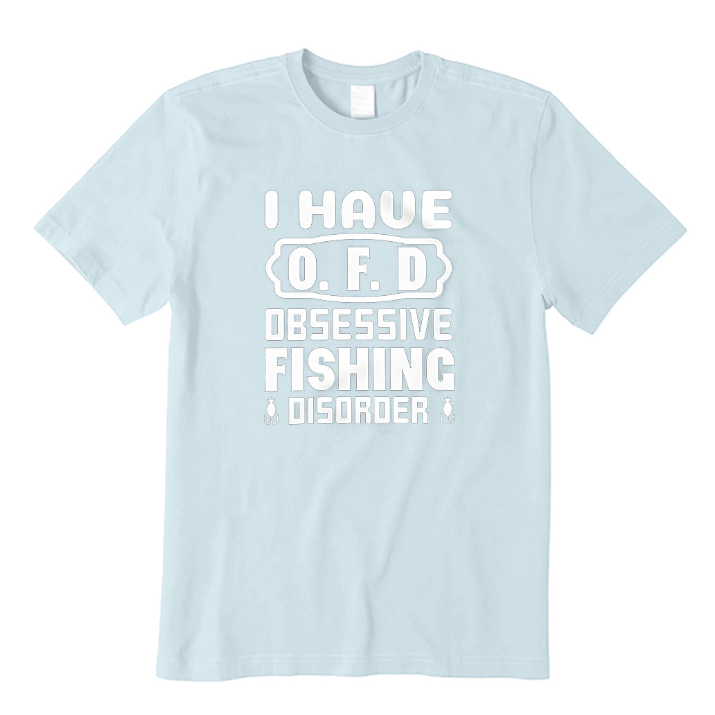 Obsessive Fishing Disorder T-Shirt