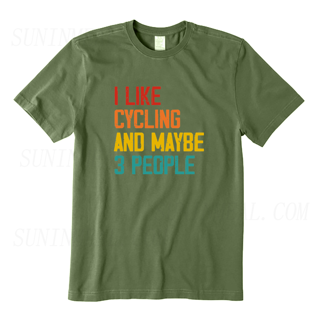 I Like Cycling and Maybe Like 3 People T-shirt