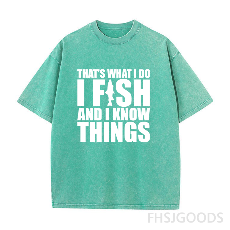 I Fish and I Know Things Unisex Distressed T-Shirt