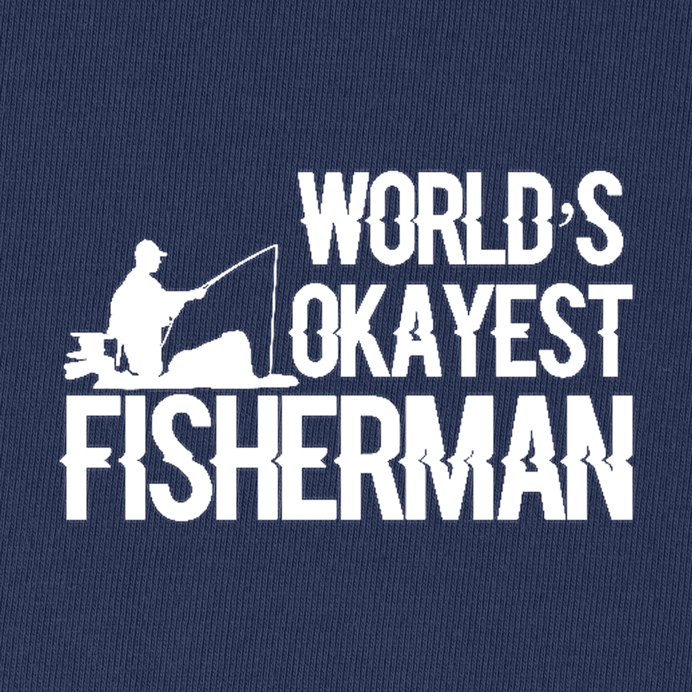 World's Okayest Fisherman T-Shirt