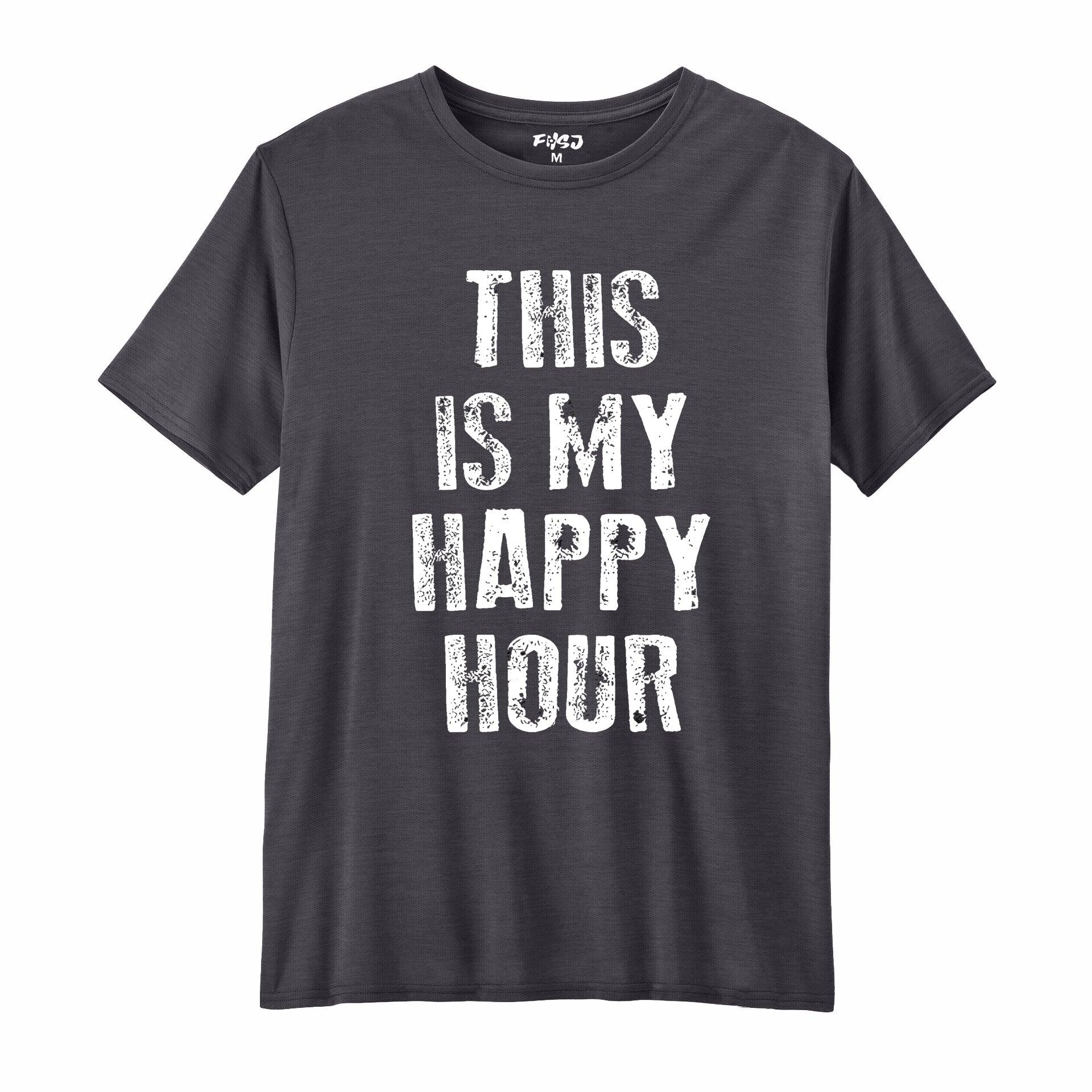 This is My Happy Hour Performance T-SHIRT