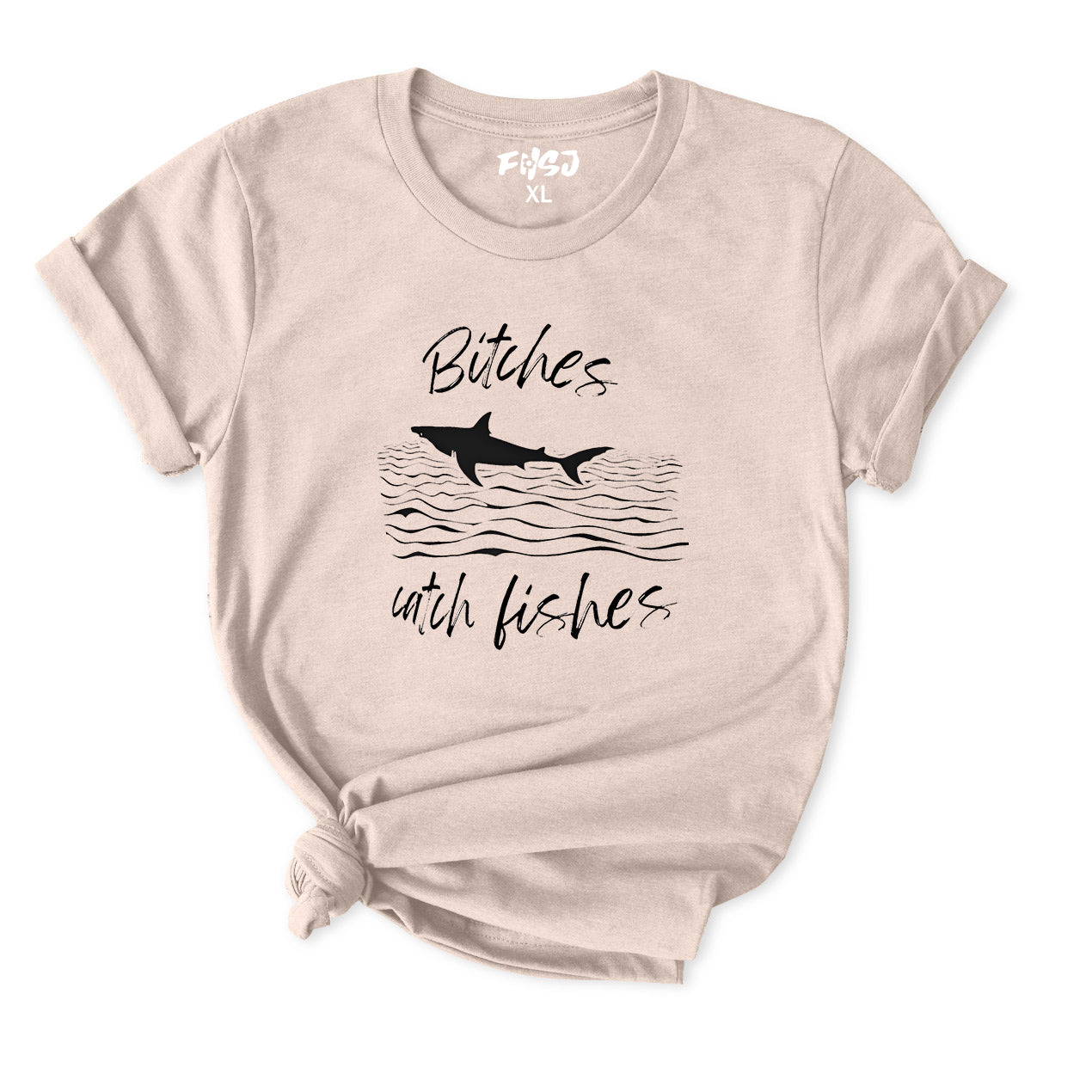 Bitches Catch Fishes T-Shirt for Women