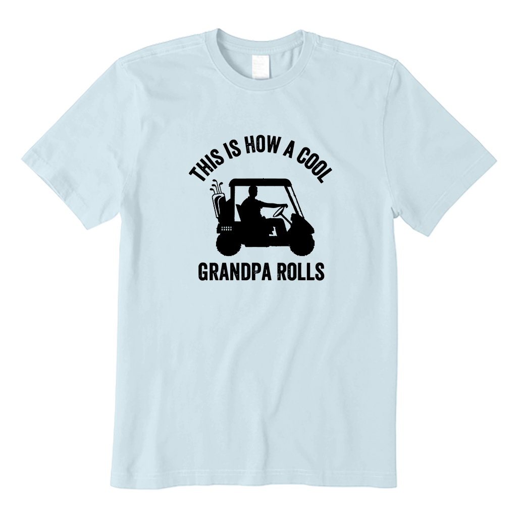 This Is How A Cool Grandpa Rolls T-Shirt
