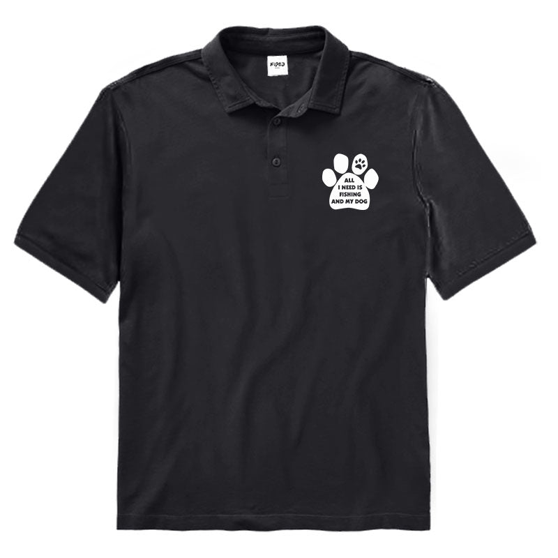 ALL I NEED IS FISHING AND MY DOG Polo Shirt