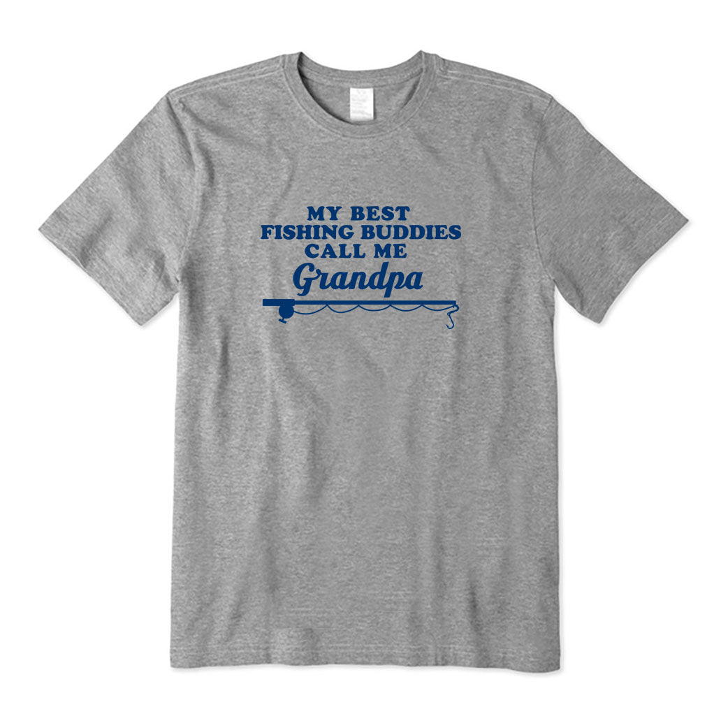 My Best Fishing Buddies Call Me Grandpa T-Shirt