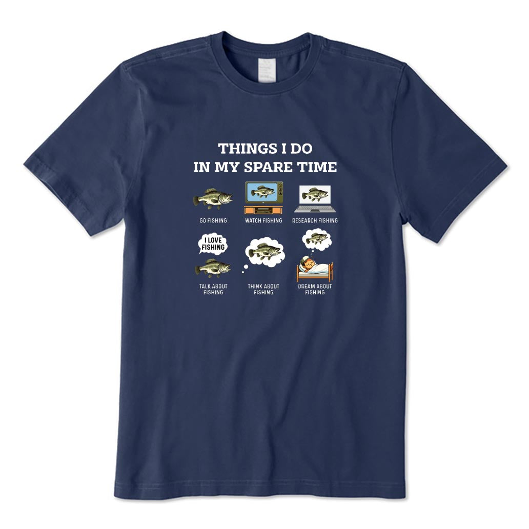 Things I Do in My Spare Time T-Shirt