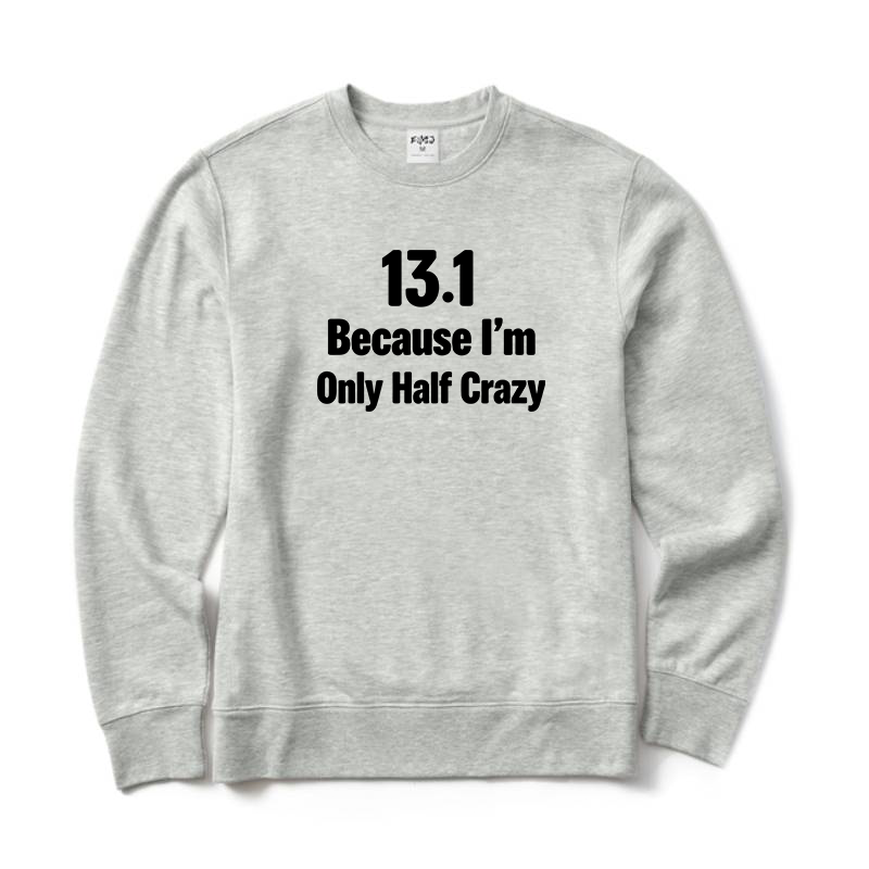13.1 Half Marathon Runner Sweatshirt