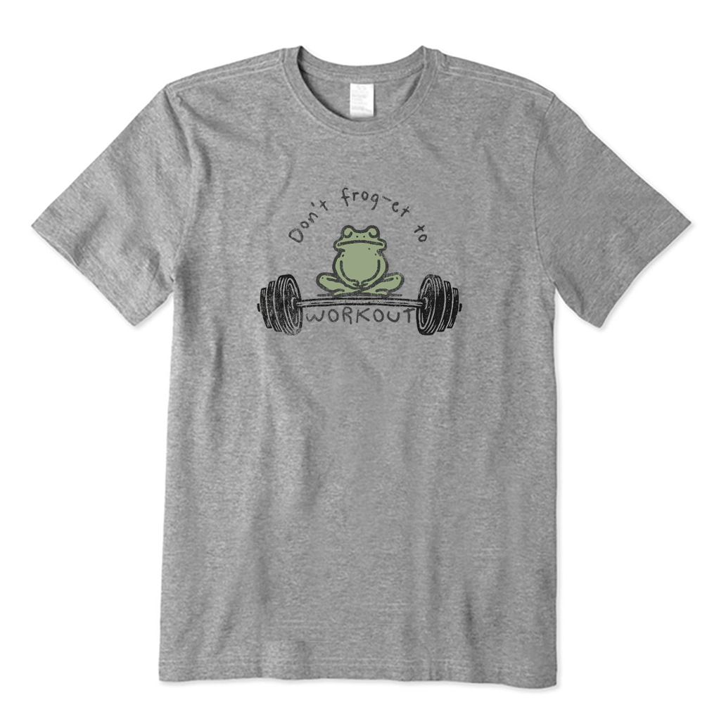 Don't Frog-et To Workout T-Shirt