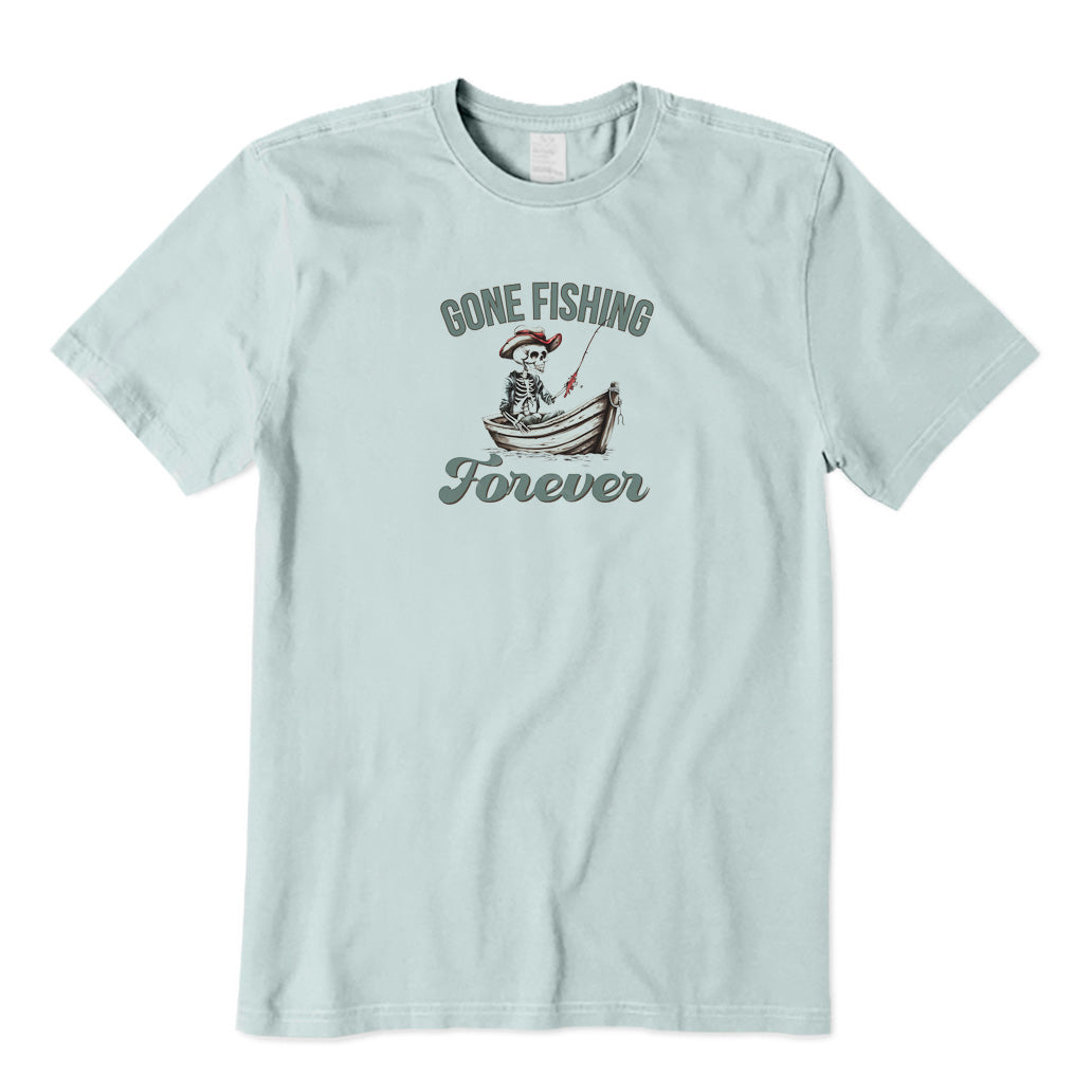 Gone Fishing Forever T-Shirt