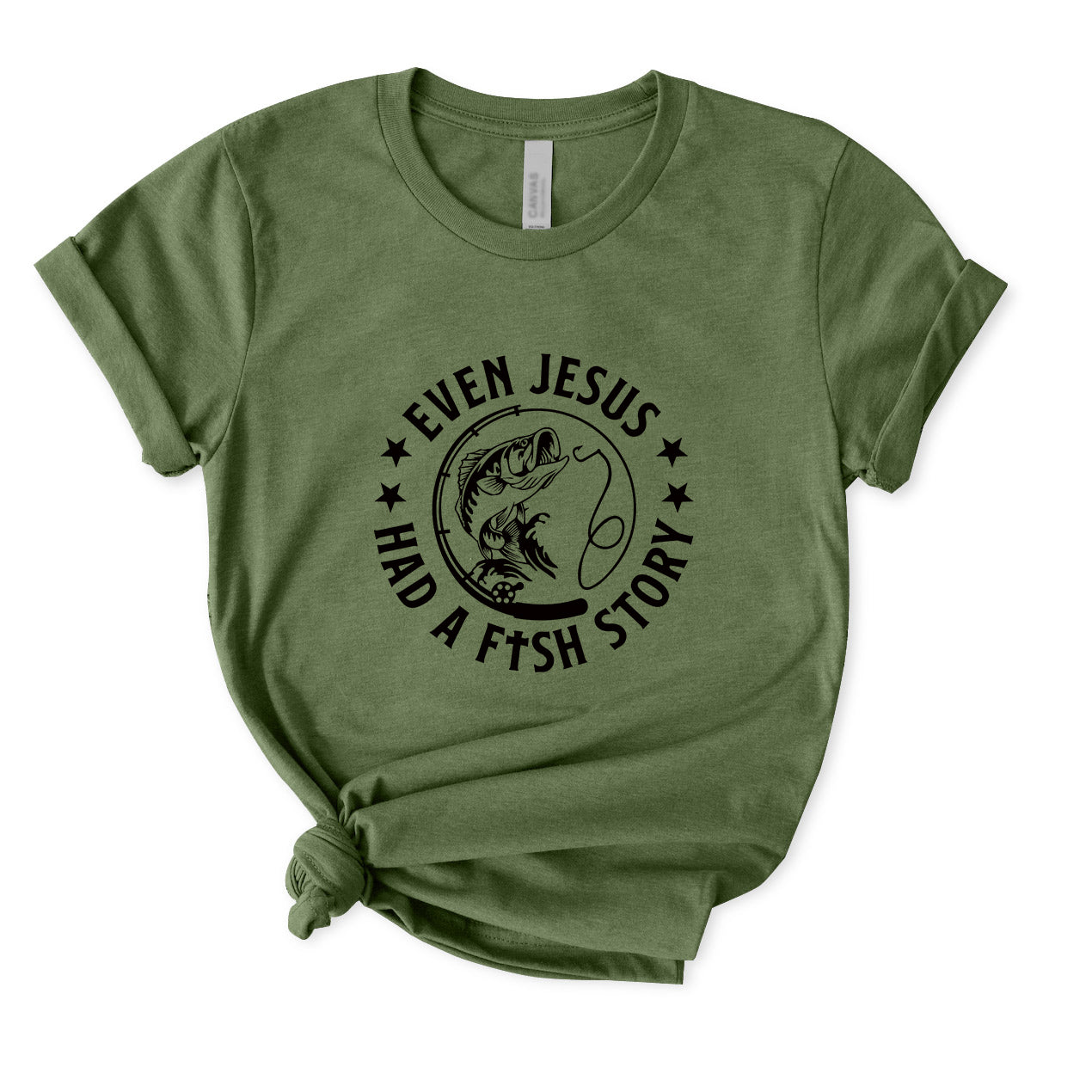 Even Jesus Had A Fish Story T-Shirt for women
