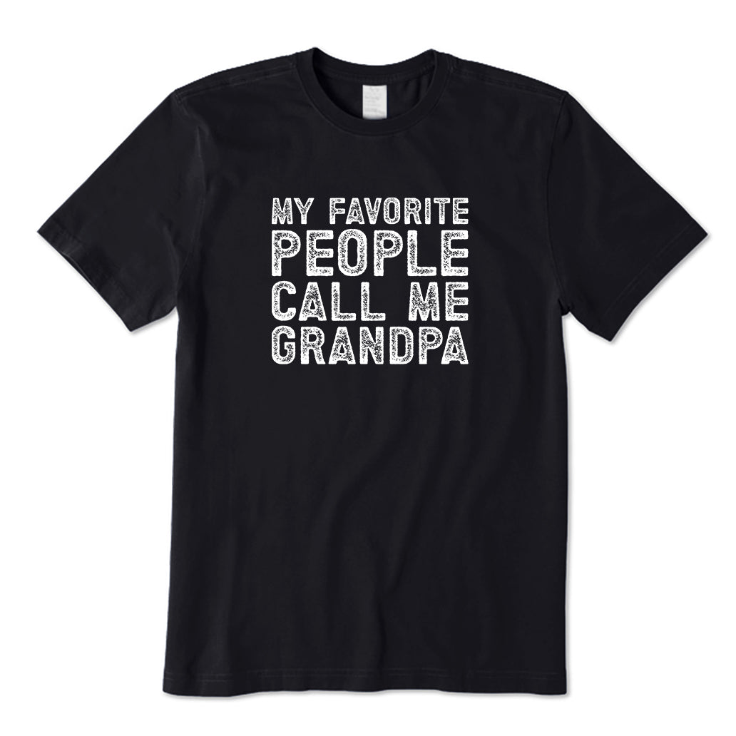 My Favorite People Call Me Grandpa T-Shirt