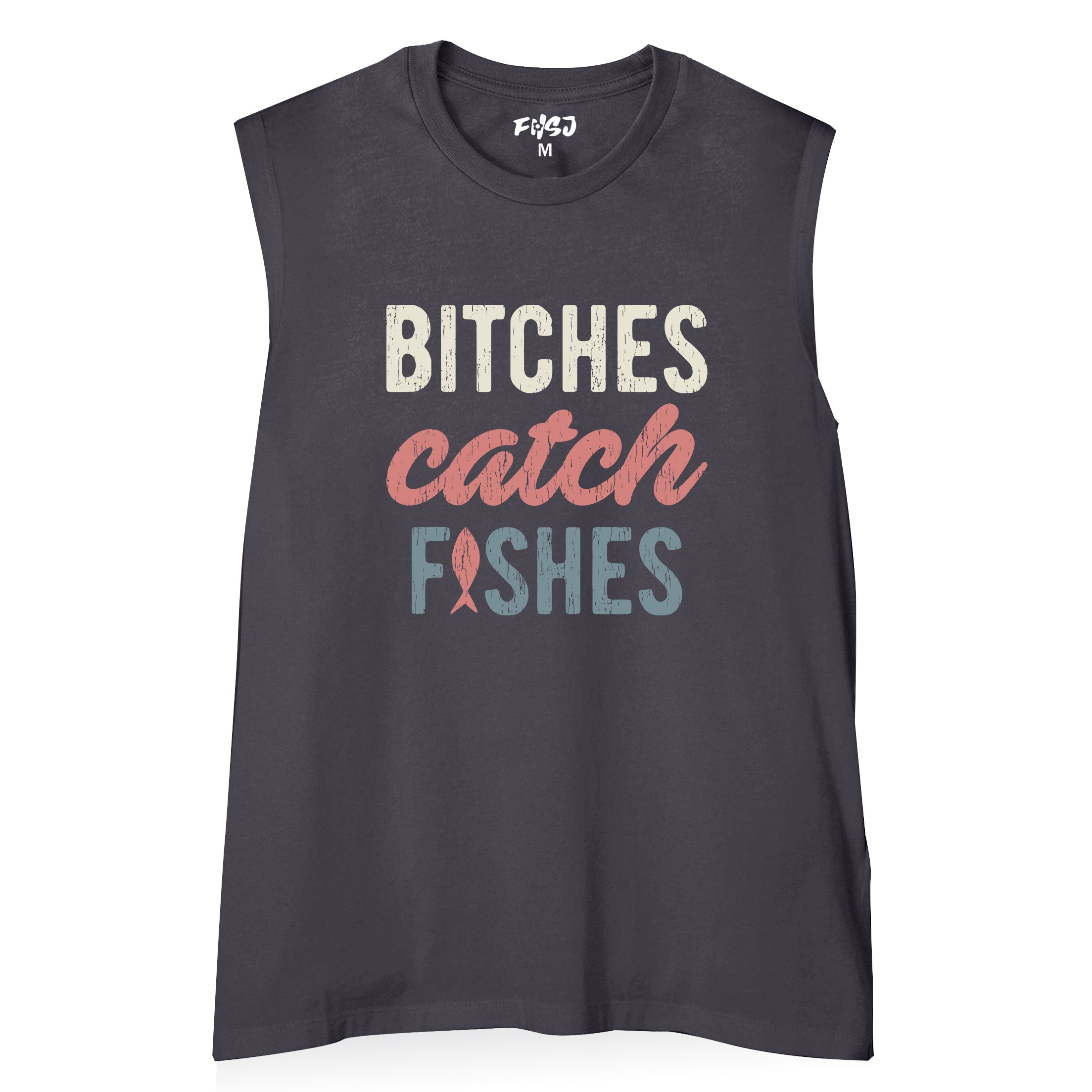 Women Bitches Catch Fishes Tank Top