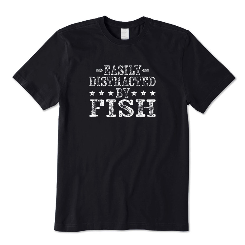 Easily Distracted By Fish T-Shirt