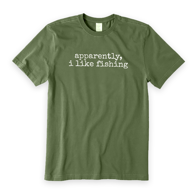 Apparently I Like Fishing T-Shirt