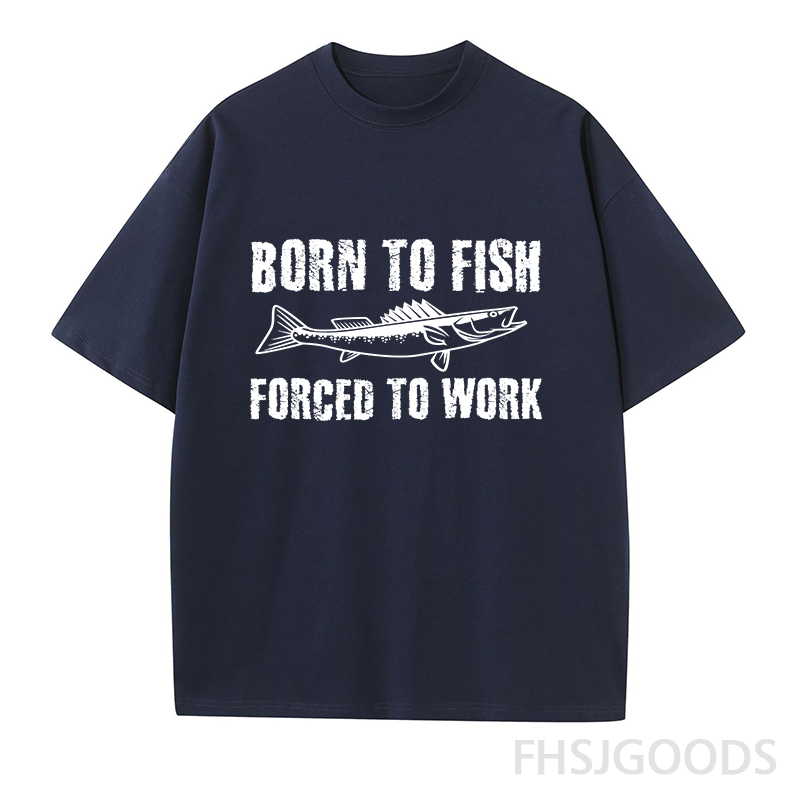 Born To Fish Forced To Work Unisex T-Shirt