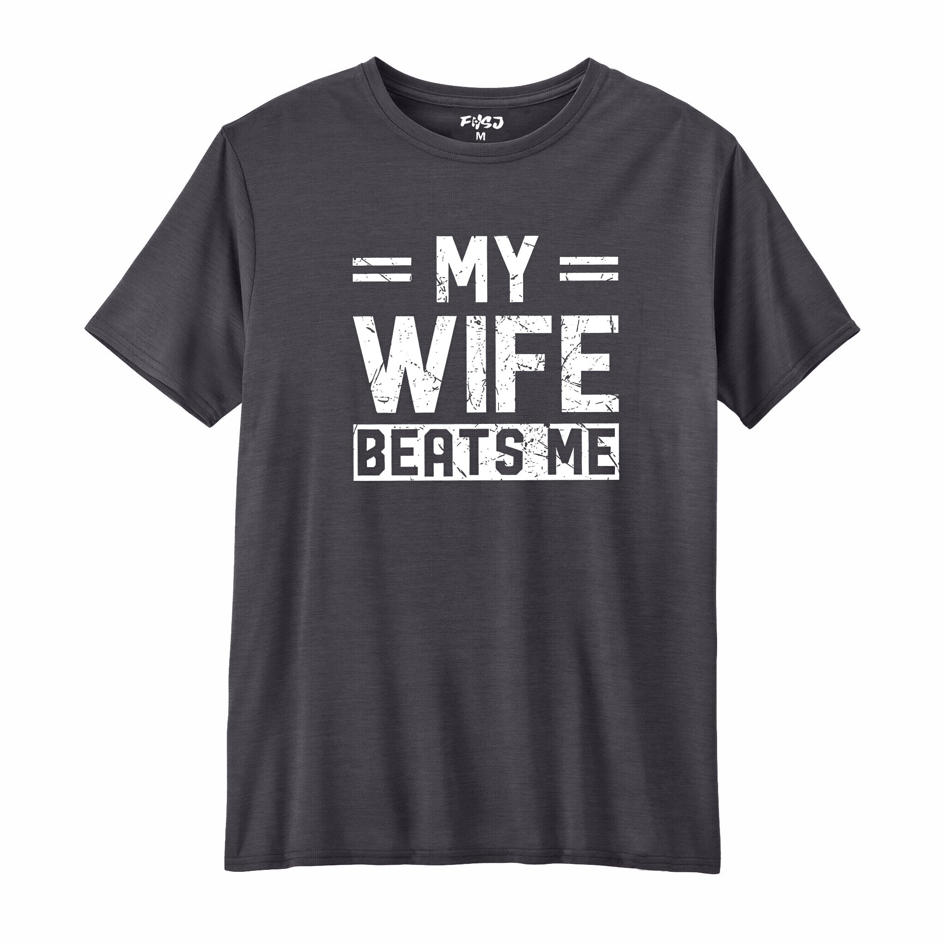 Men's Funny My wife beats me Performance T-SHIRT