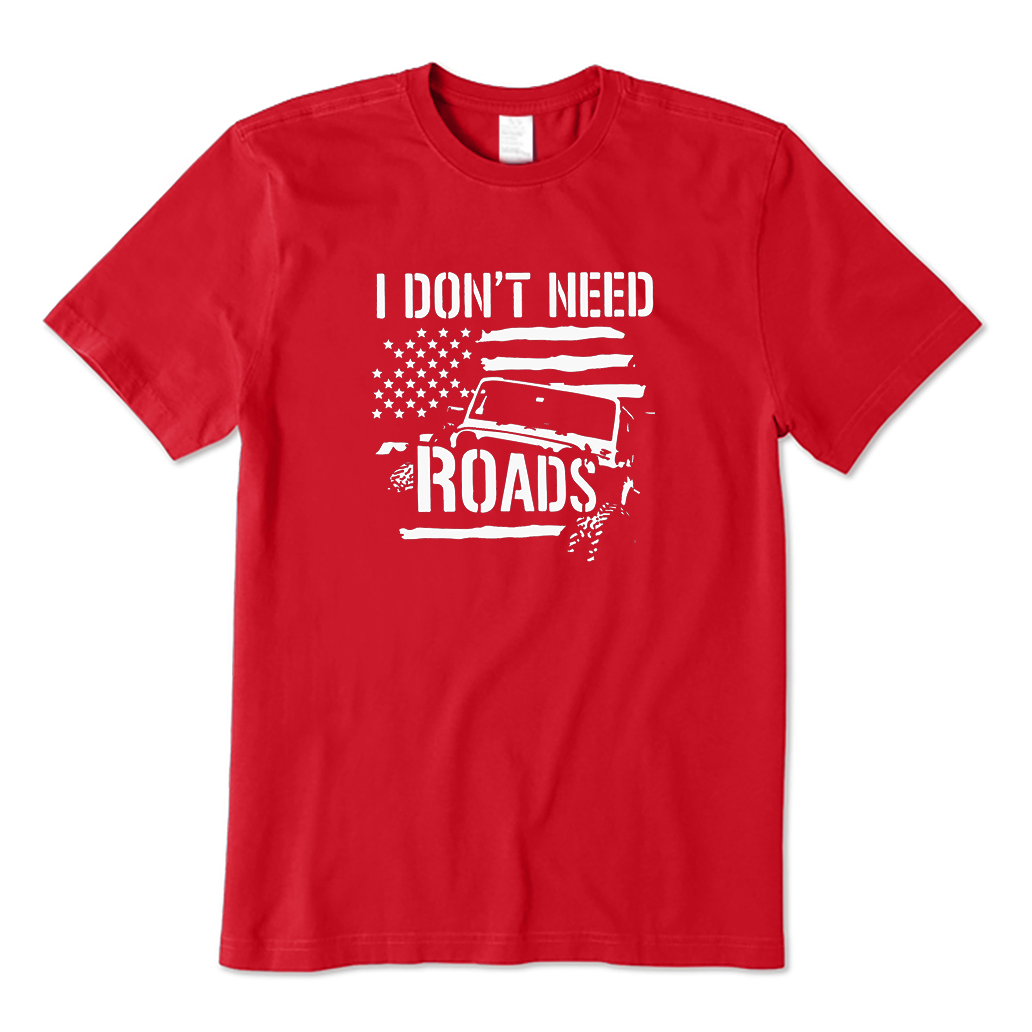 I Don't Need Roads T-Shirt