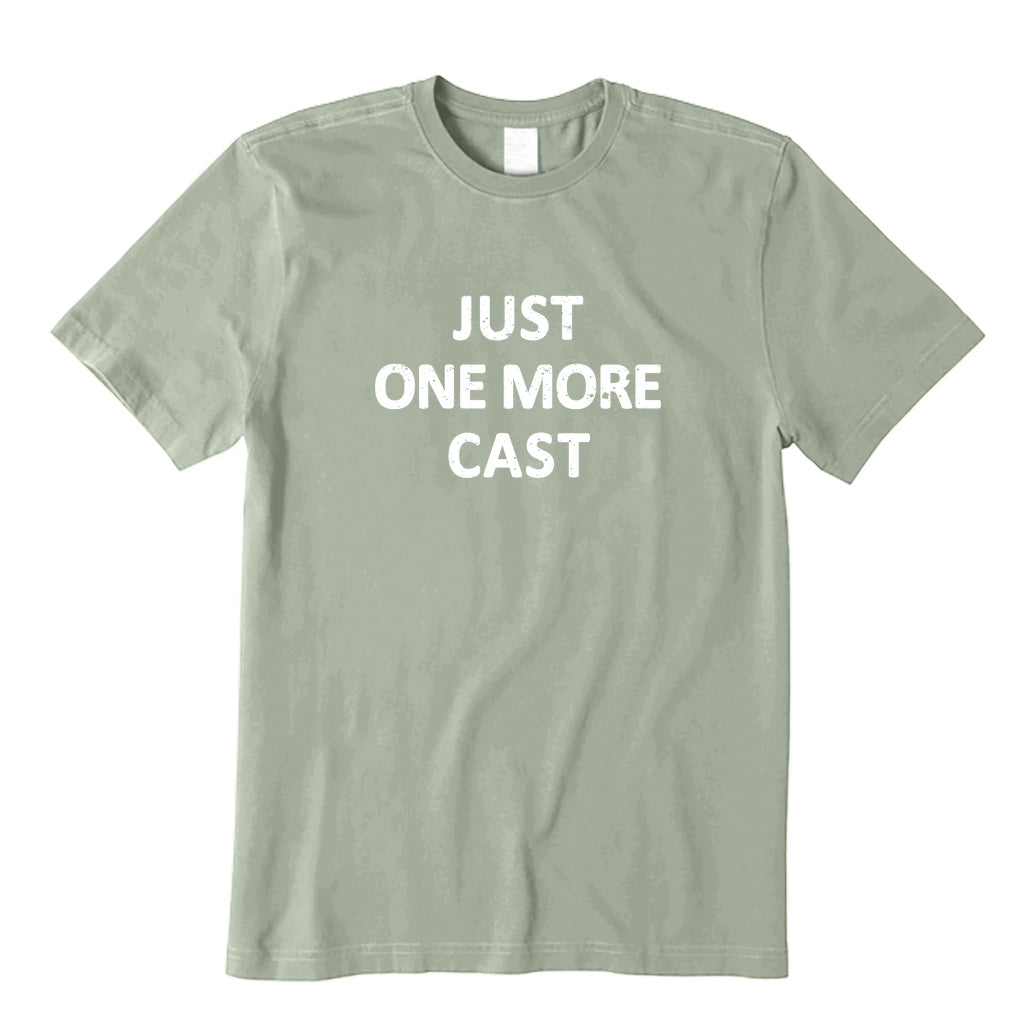 Just One More Cast T-Shirt