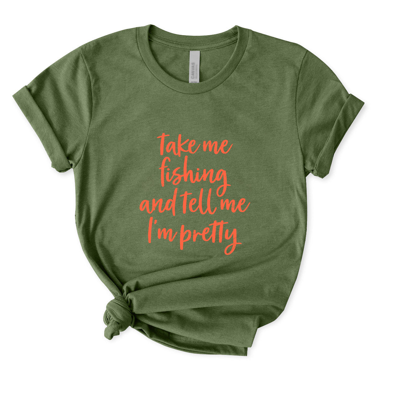 Take Me Fishing and Tell Me I'm Pretty T-Shirt for Women