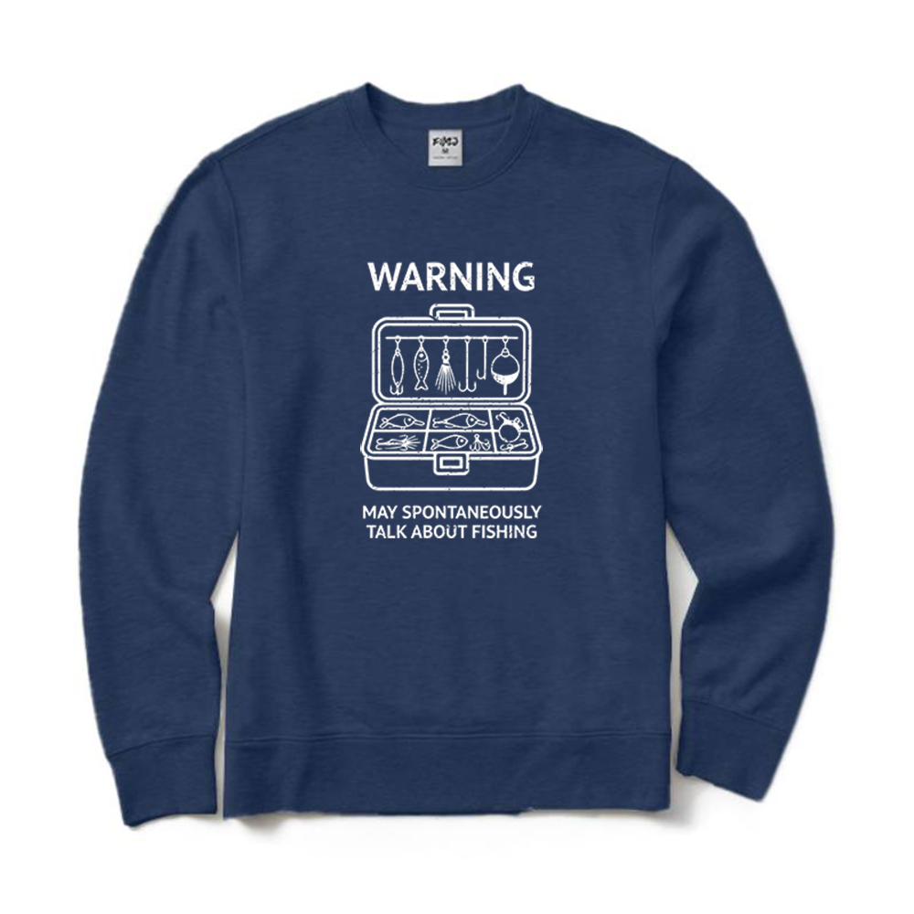 Warning May Talk About Fishing Crewneck Sweatshirt