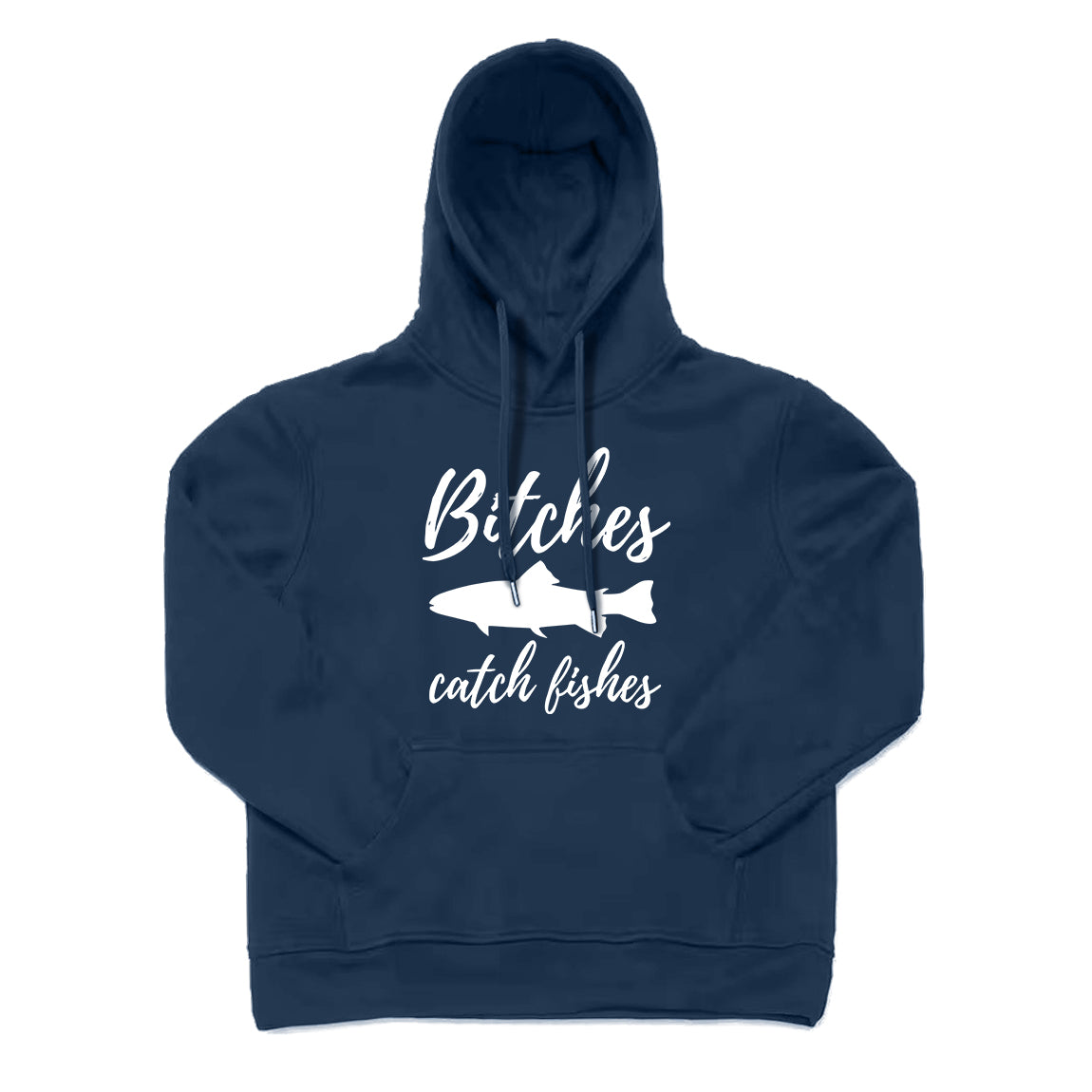 Bitches Catch Fishes Hoodie