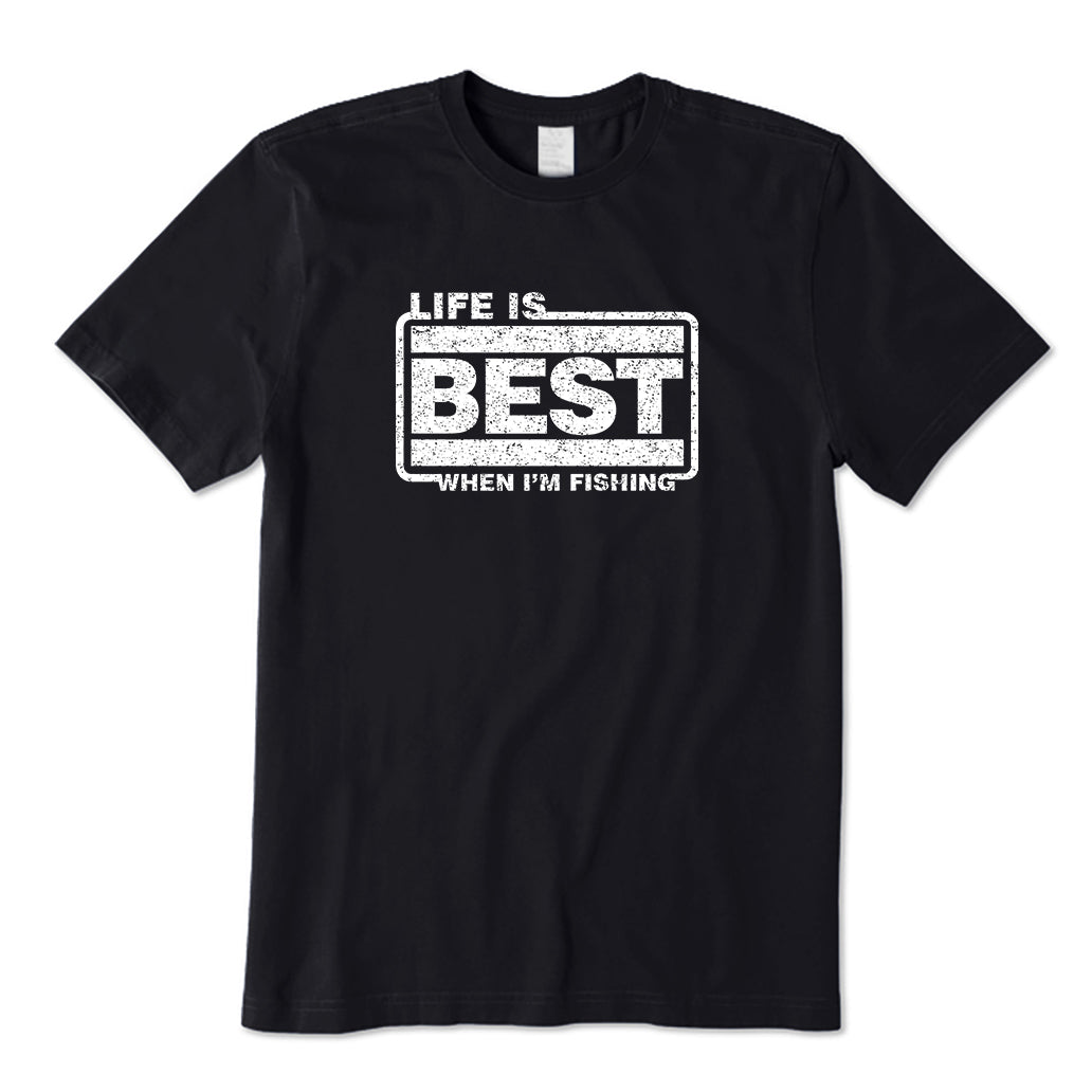 Life is best when i‘m fishing T-Shirt