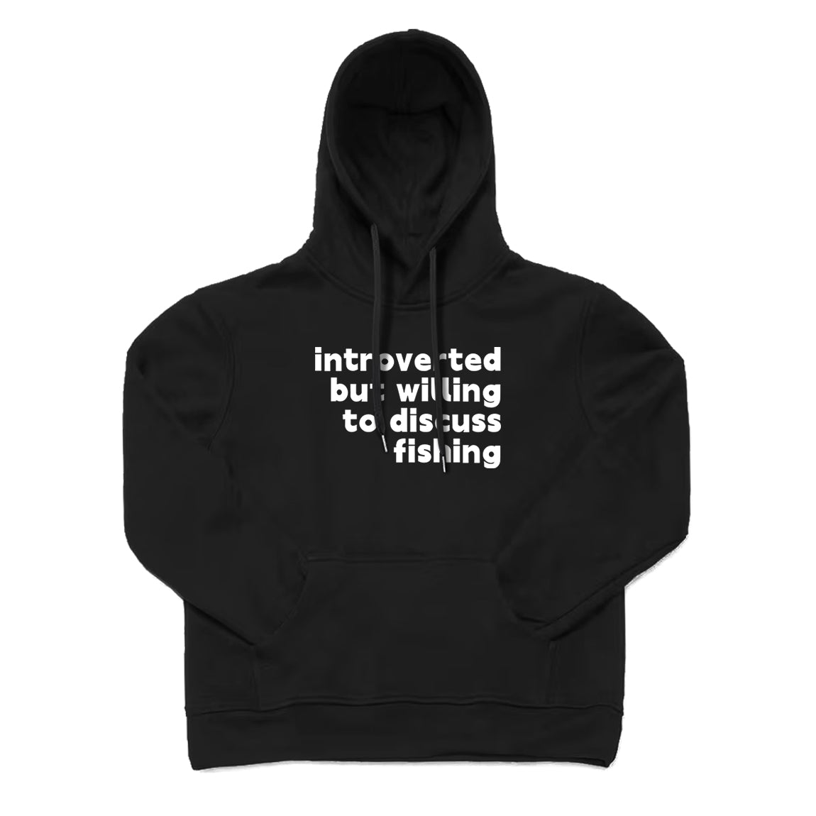 INTROVERTED BUT WILLING TO DISCUSS FISHING Hoodie