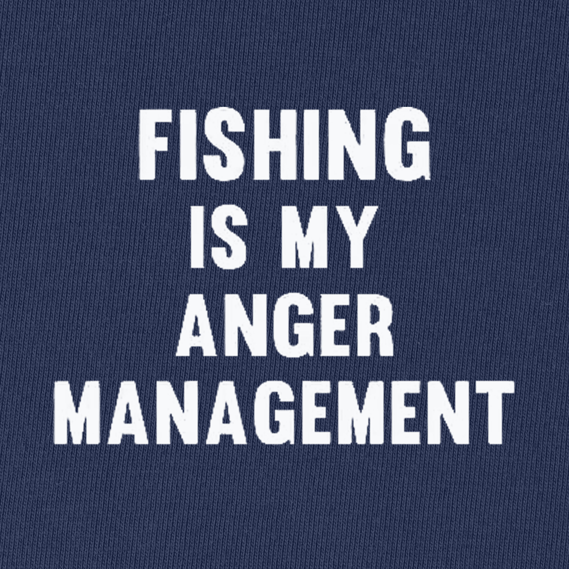Fishing Is My Anger Management T-Shirt