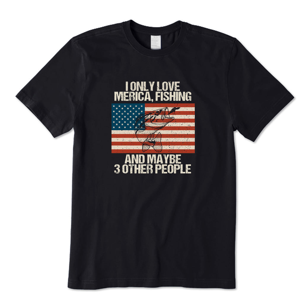 Fishing and Maybe 3 Other People T-Shirt