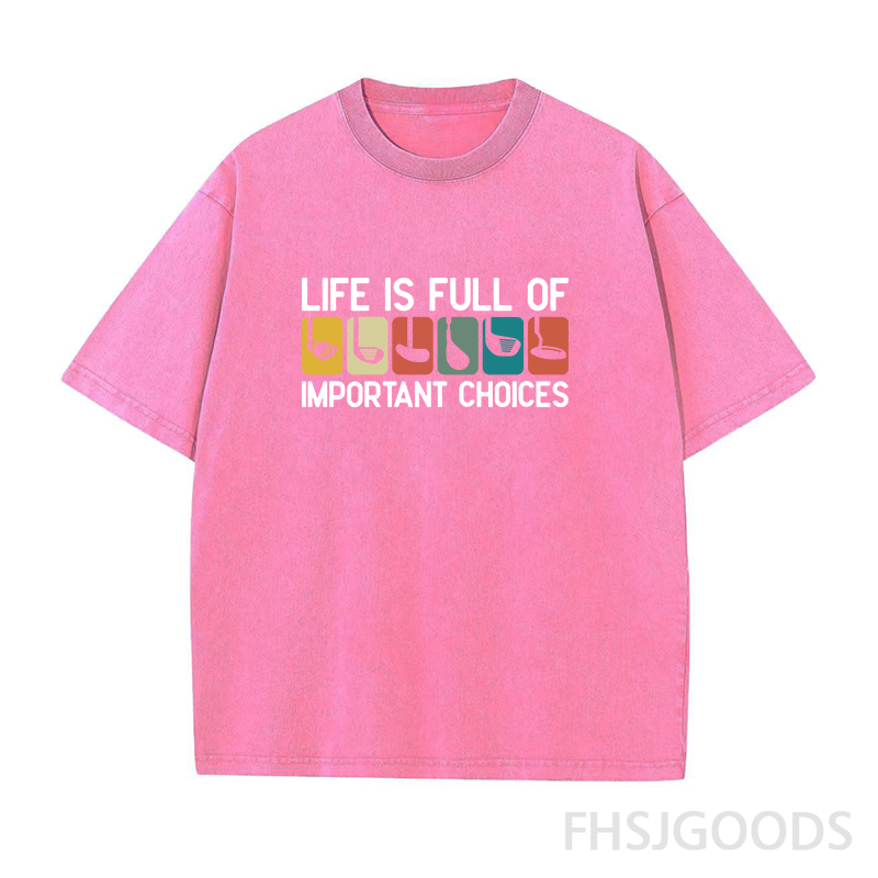 Life Is Full of Important Choices Golf Unisex Distressed T-Shirt