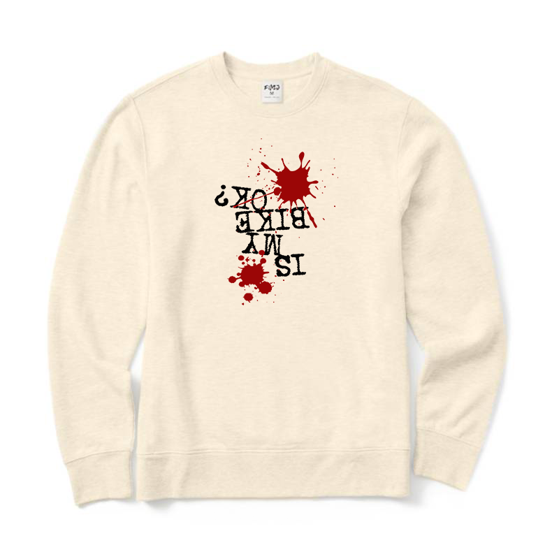 Is My Bike Ok Sweatshirt