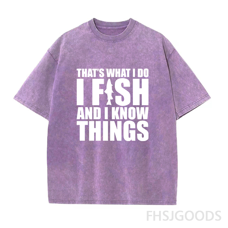 I Fish and I Know Things Unisex Distressed T-Shirt