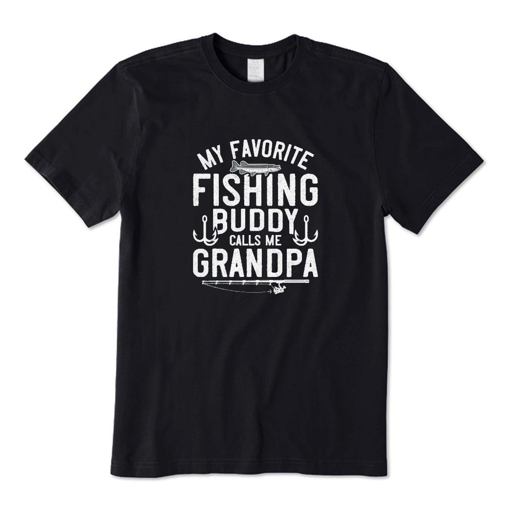 My Favorite Fishing Buddy Calls Me Grandpa T-Shirt