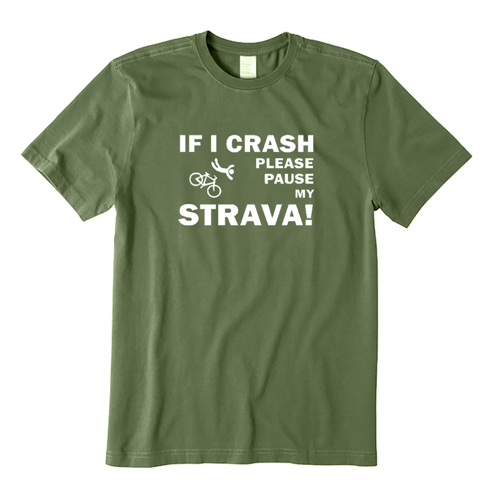If I Crash Please Pause My Strava Cycling T-shirt