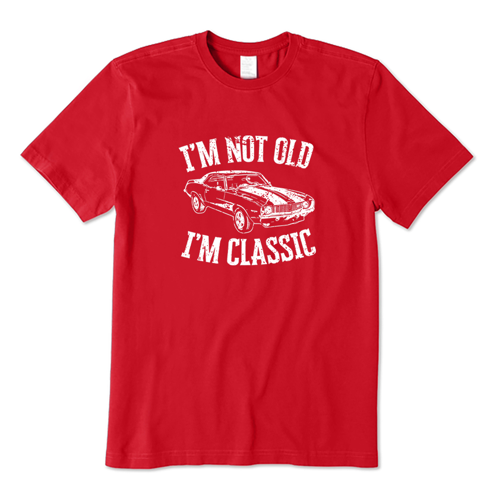 I'm Not Old I'm Classic Classic Muscle Car Graphic T-shirt