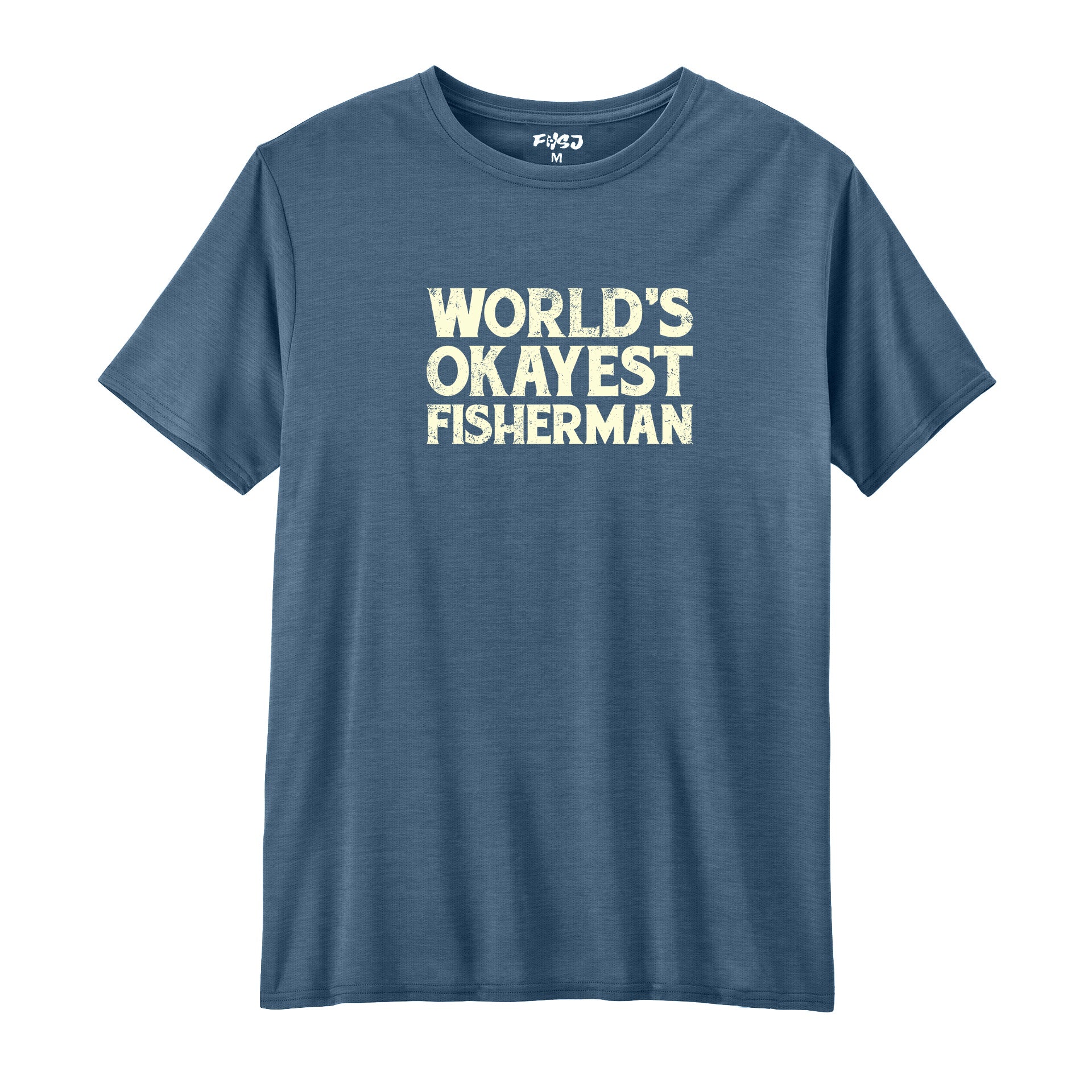 World's Okayest Fisherman  Performance T-SHIRT