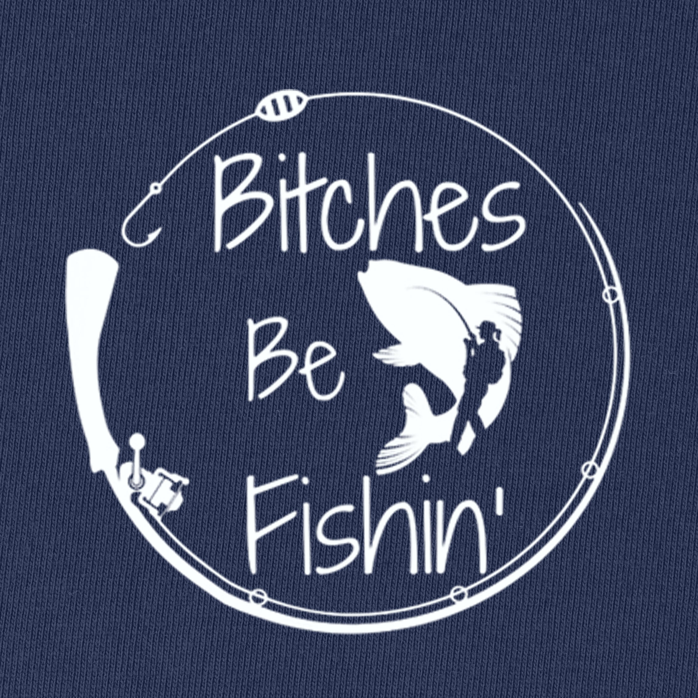 Bitches Be Fishing T-Shirt for Women