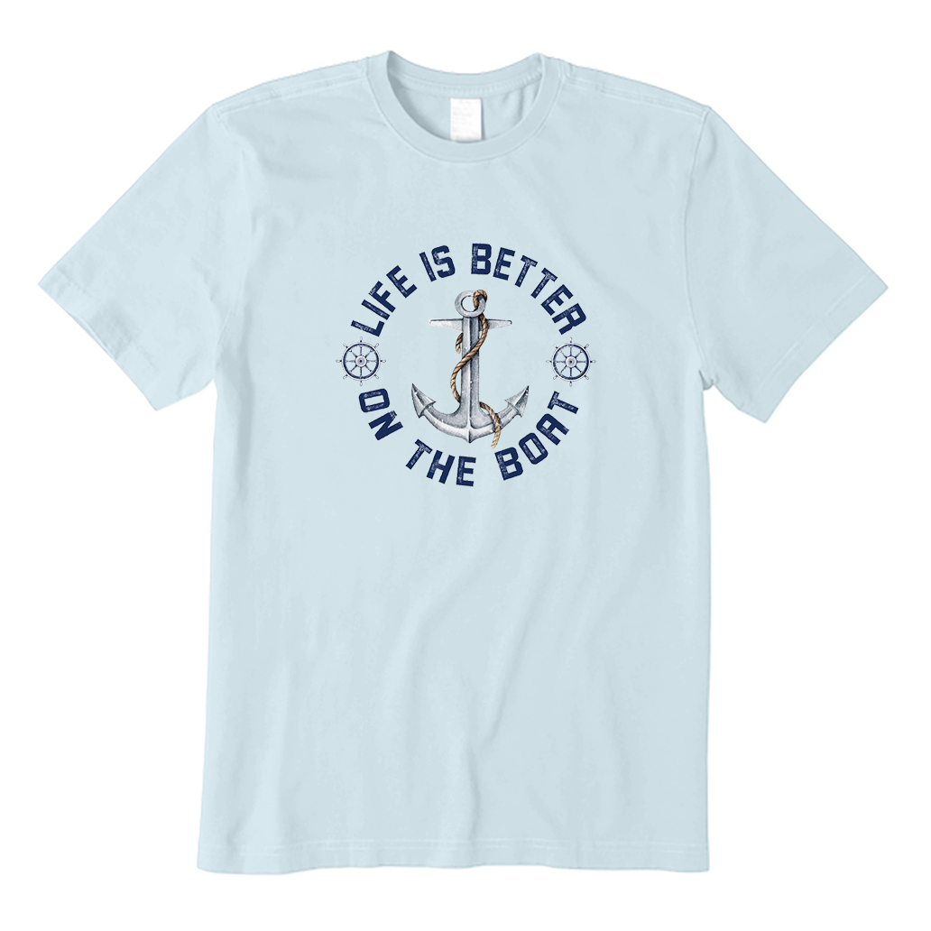 Life is Better on the Boat T-Shirt