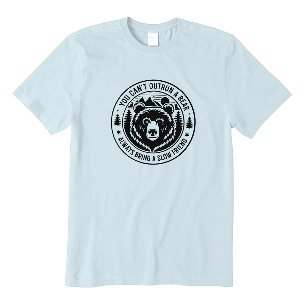 You Can't Outrun A Bear T-Shirt