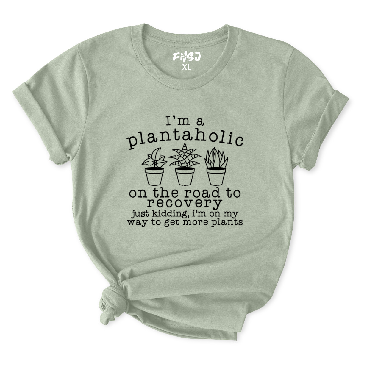 Plantaholic on The Way To Get More Plants T-Shirt for Women