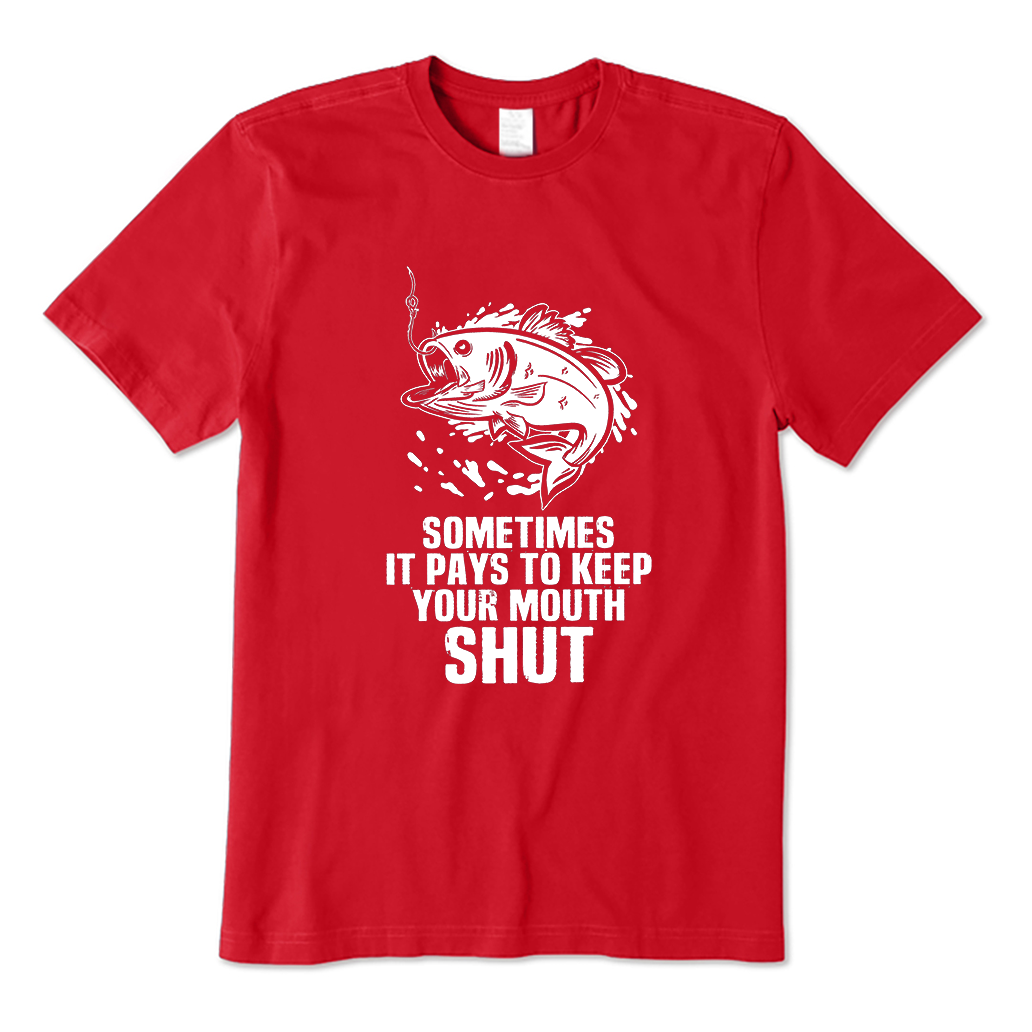 Sometimes It Pays To Keep Your Mouth Shut T-Shirt