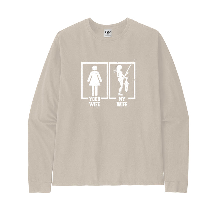 Your Wife and My Wife Long Sleeve T-Shirt