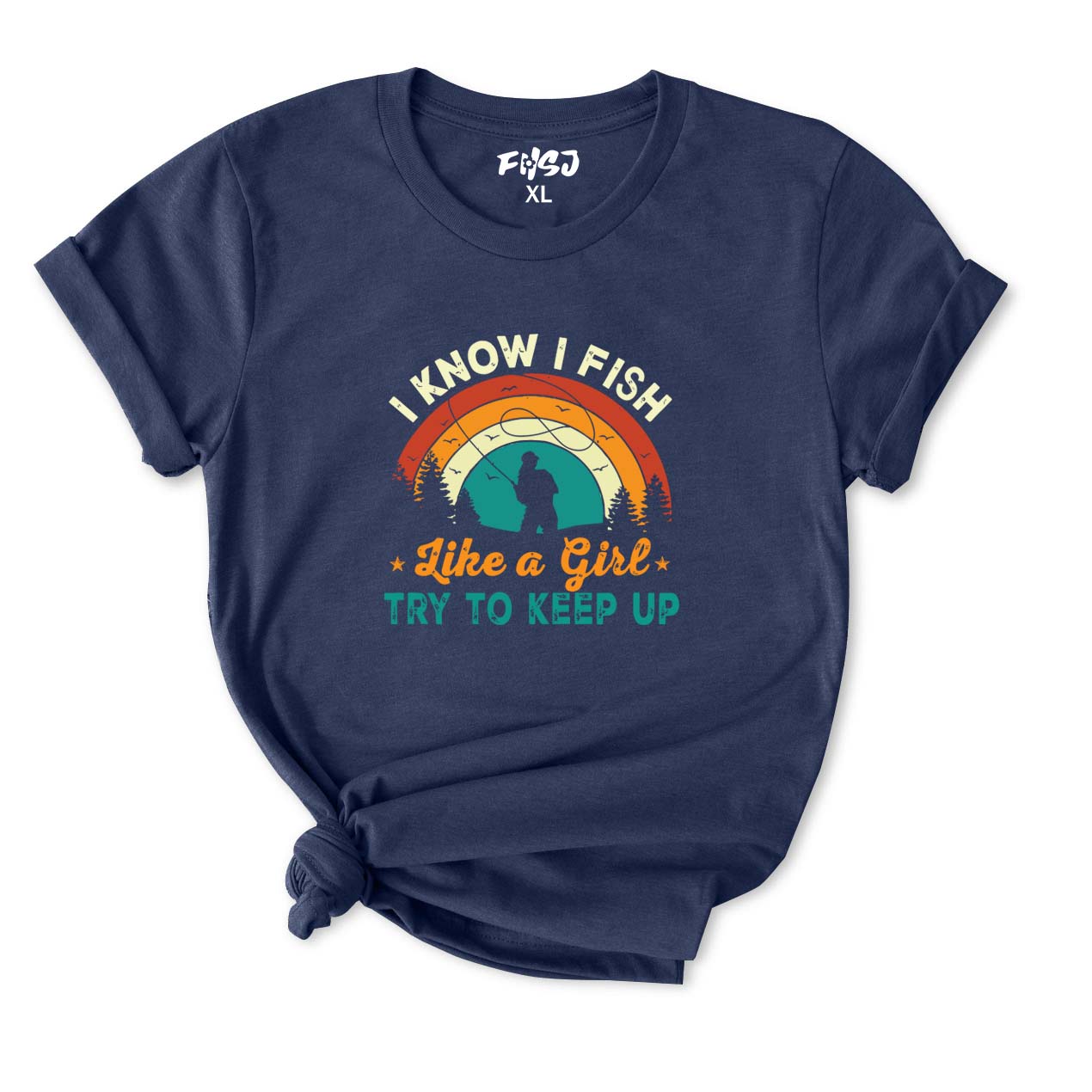 I Know I Fish Like A Girl T-Shirt for Women