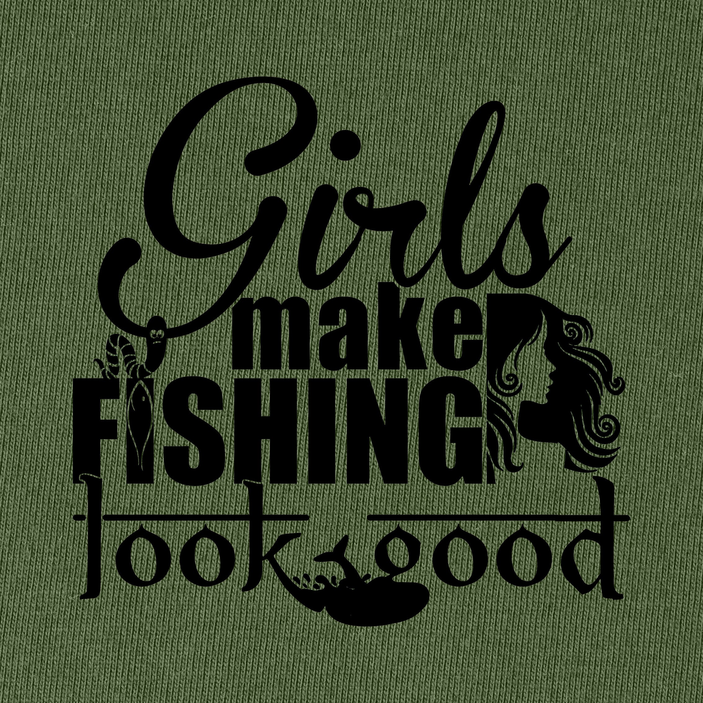 girls make fishing look good T-Shirt for Women